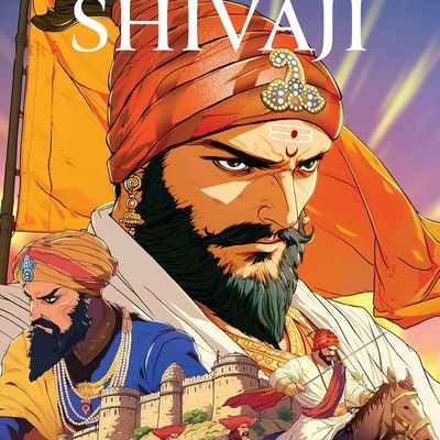 The Life of Chatrapati Shivaji Classic indian Stories