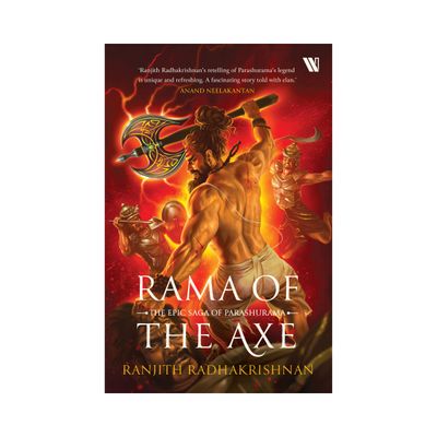 Rama of the Axe: The Epic Saga of Parashurama