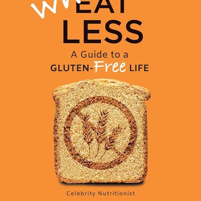 Wheat Less A Guide To A Gluten Free Life