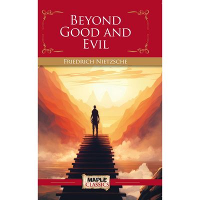 Beyond Good & Evil - Friedrich Nietzsche