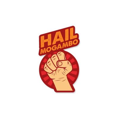 Hail Mogambo - Sticker