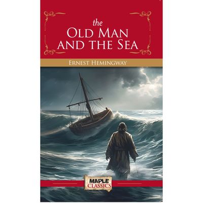 The Old Man And The Sea | Ernest Hemingway - Children'S Classic