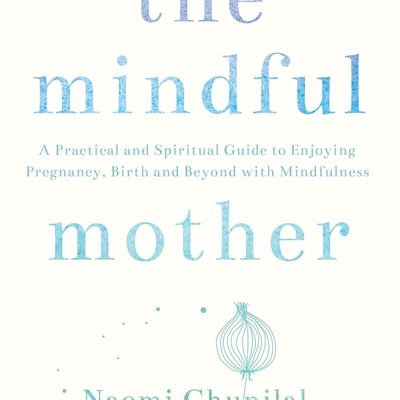 The Mindful Mother