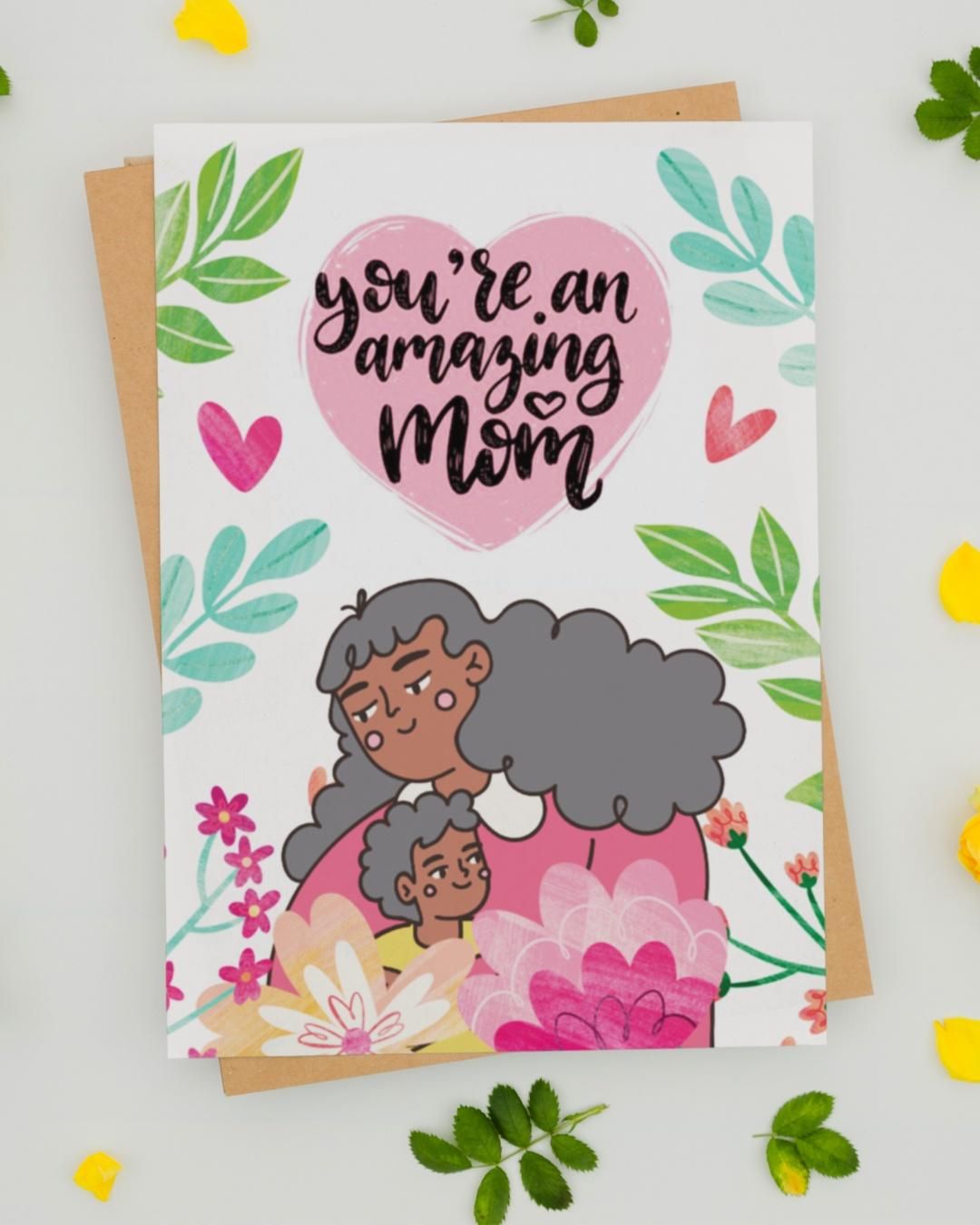 Mad Over Print's You'Re Amazing Mom - Mother's Day Greeting Card