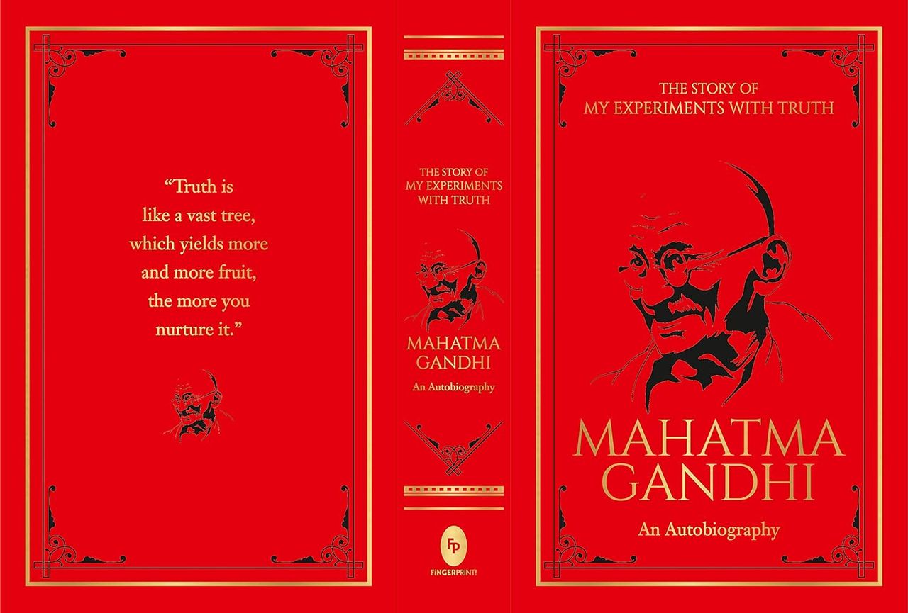 The Story of My Experiments with Truth Mahatma Gandhi (Deluxe Hardbound Edition) : An Autobiography