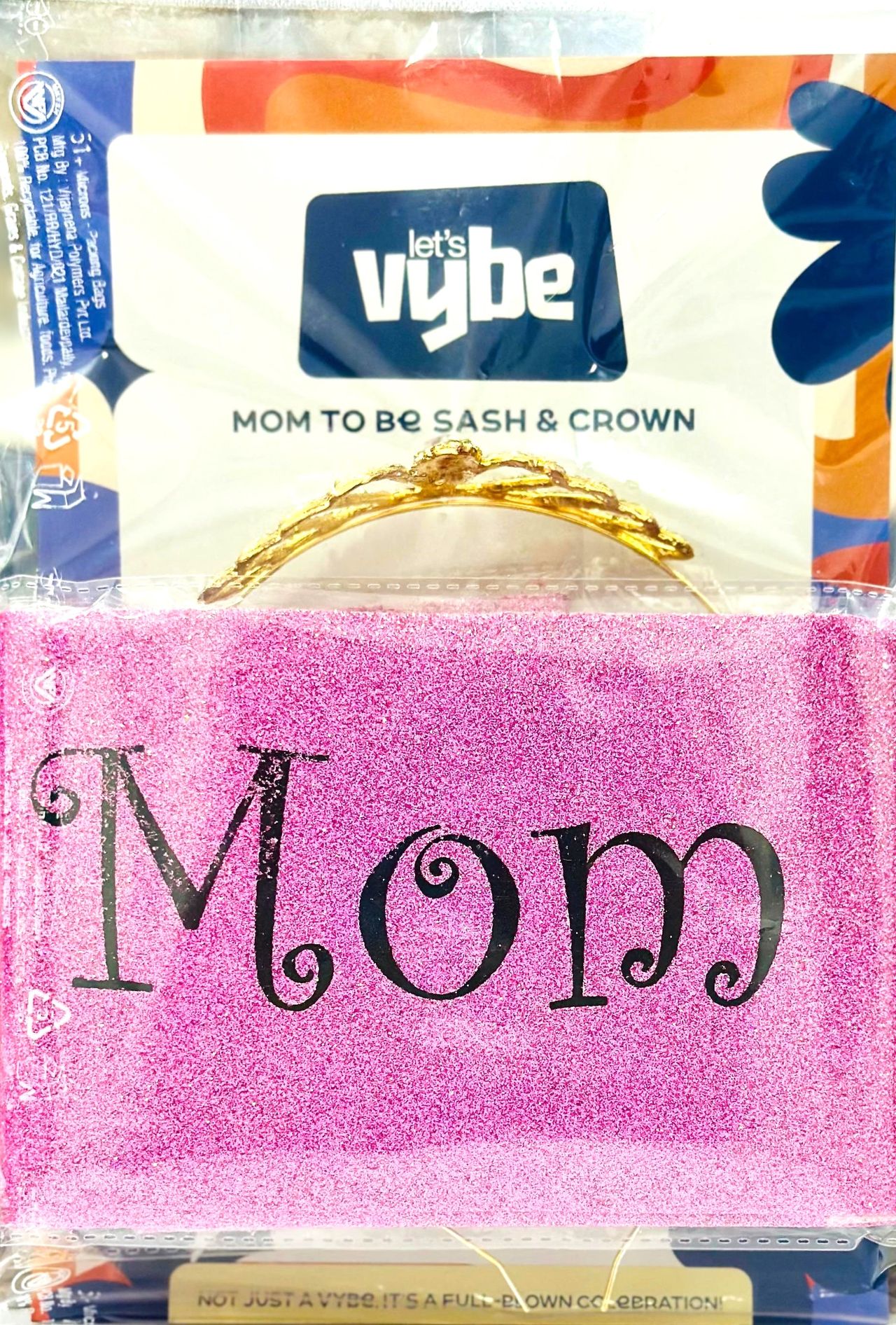 Let's Vybe Mom to be Sash and Crown