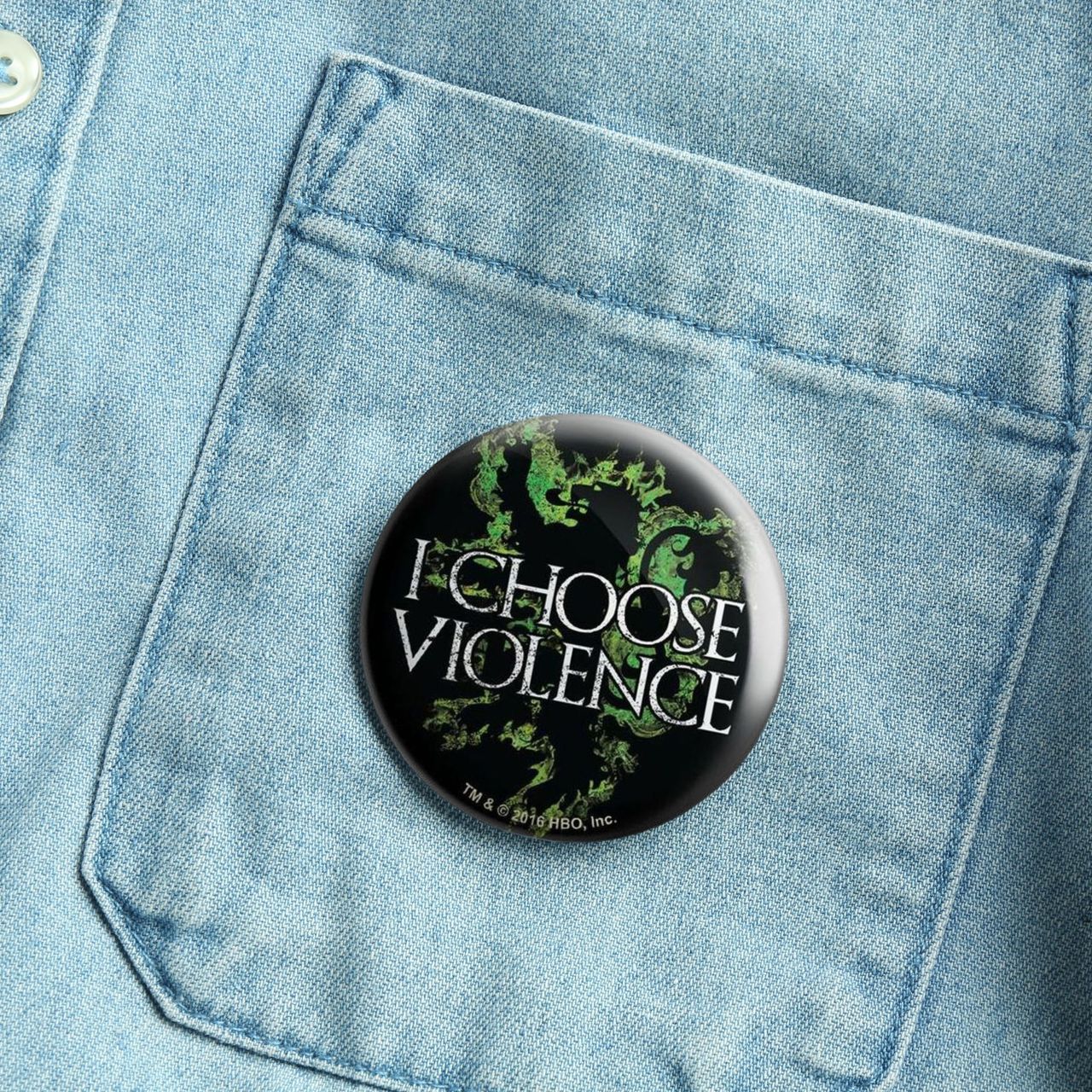 House Of Festivals I Choose Violence - Game Of Thrones Official Badge