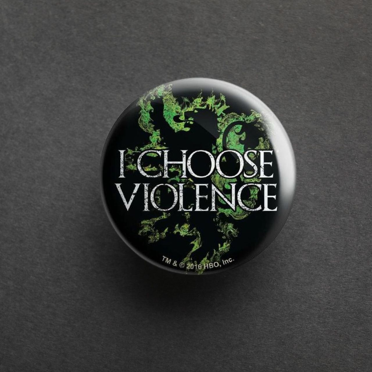 House Of Festivals I Choose Violence - Game Of Thrones Official Badge