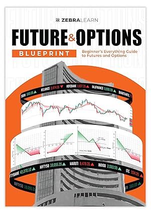 Futures & Options Blueprint - Beginner'S Guide To Futures And Options | Zebralearn