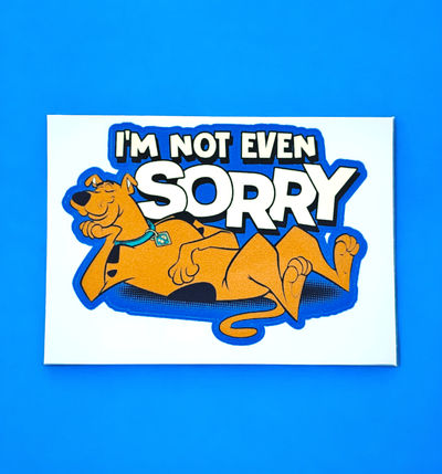 House Of Festivals I'm Not Even Sorry - Scooby Doo Official Sticker