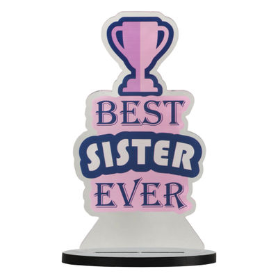 Quace Best Sister Ever Acrylic Trophy