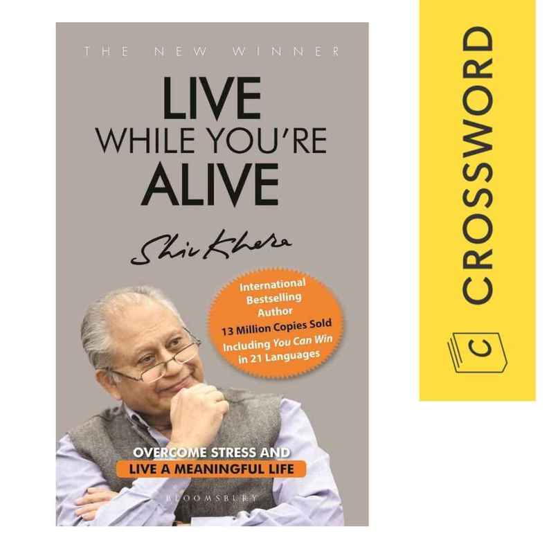 Live While You're Alive | Shiv Khera