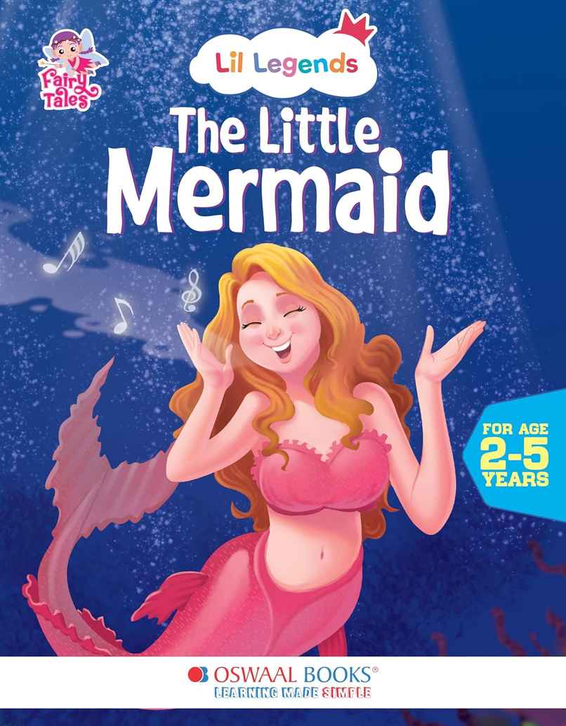 Oswaal Books Lil Legends Illustrated Fairy Tales - The Little Mermaid | For Kids | Age 2-5 Years Oswaal Books Lil Legends Illustrated Fairy Tales - The Little Mermaid | For Kids | Age 2-5 Years