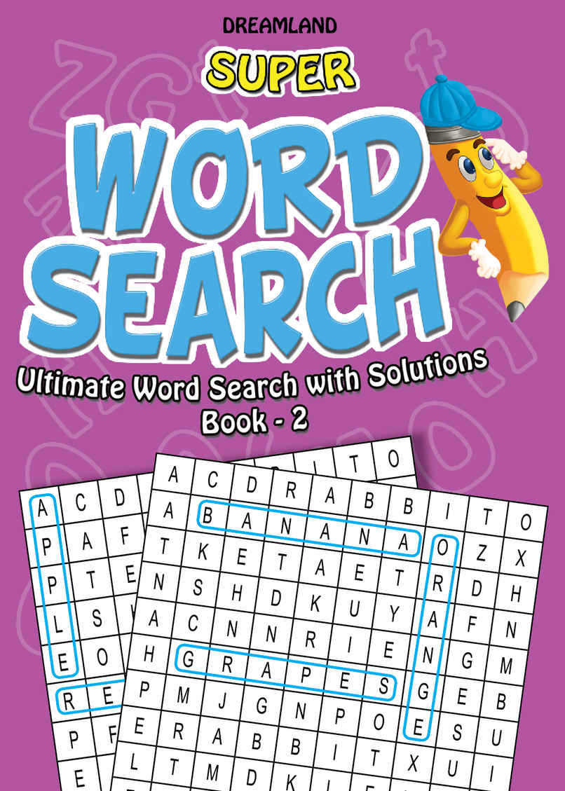 Dreamland Super Word Search Book 2 for Kids | Age 6 to 15 Dreamland Super Word Search Book 2 for Kids | Age 6 to 15