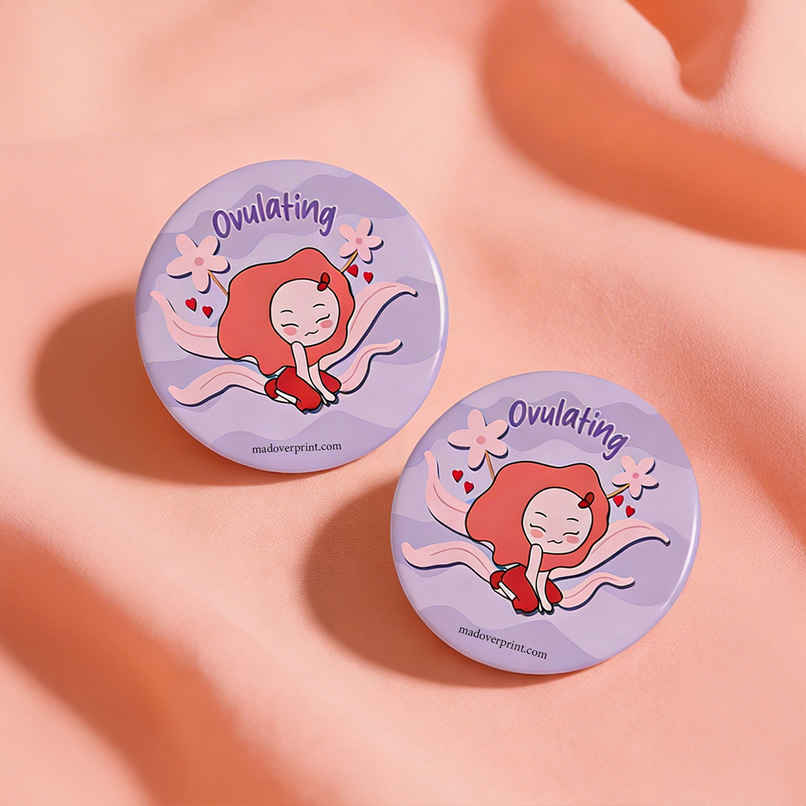 Ovulating Women's Day Badge PO2 | Mad Over Print