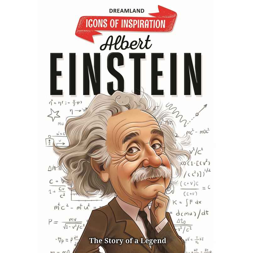 Albert Einstein Icons Of Inspiration Illustrated Biography For Kids Age 6+|Book Of Great Scientist