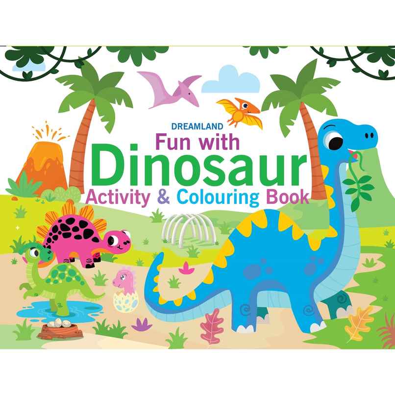 Dreamland Fun with Dinosaur Activity & Colouring Dreamland Fun with Dinosaur Activity & Colouring