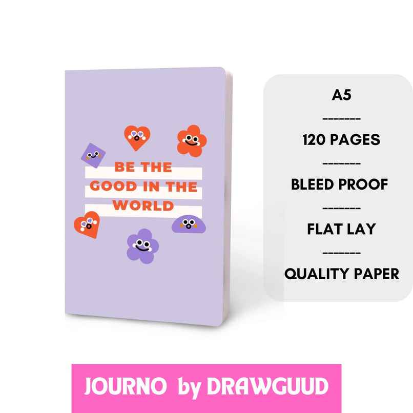 Journo By Drawguud 70 Gsm Notebook | Ruled | 120 Pages, A5 15 x 20 cm, Be Good In The World
