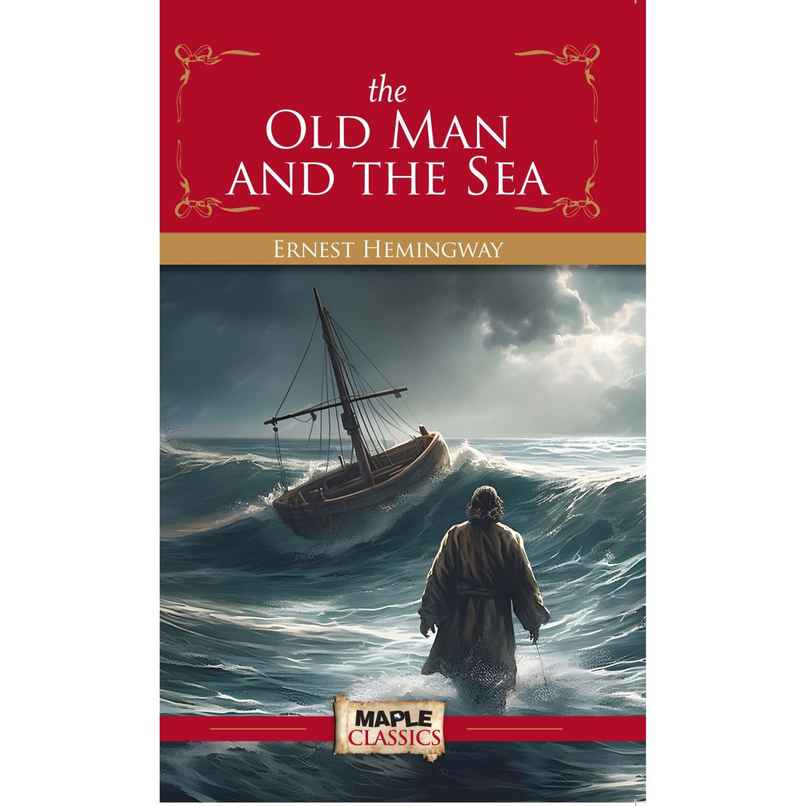 The Old Man And The Sea | Ernest Hemingway - Children’S Classic