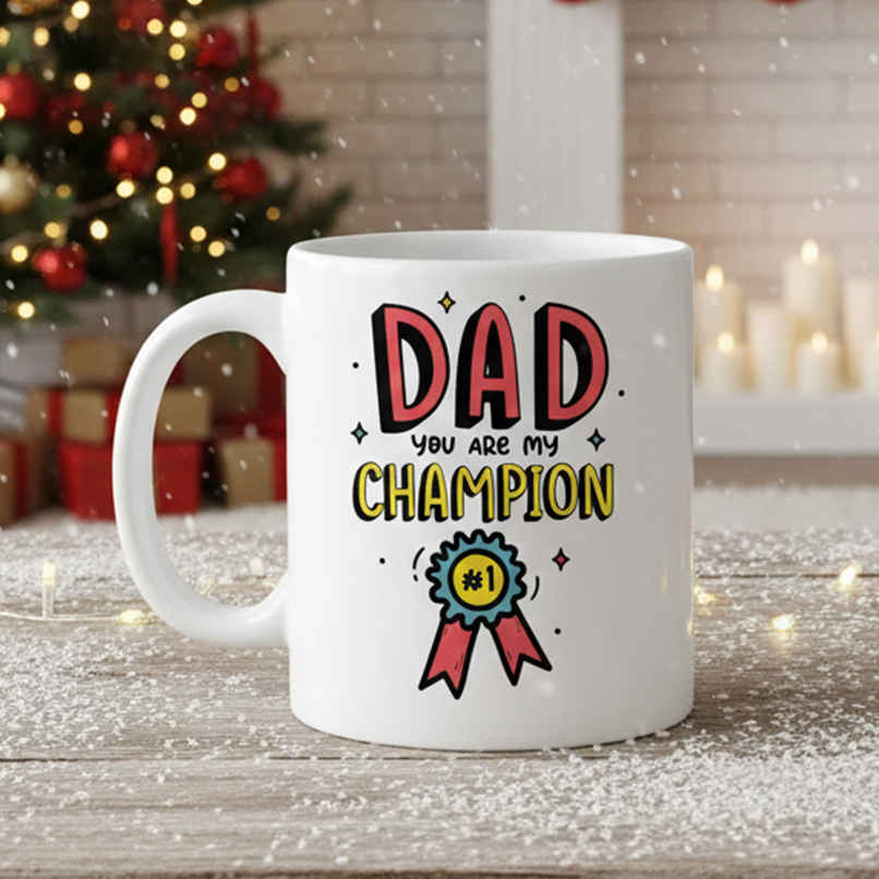 Oye happy You are my Champion Dad