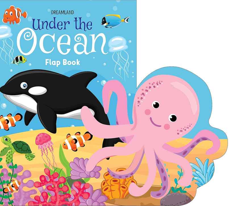 Under The Ocean - Lift The Flap Book For Kids Age 3-6 Years With Bright And Colourful Pictures Under The Ocean - Lift The Flap Book For Kids Age 3-6 Years With Bright And Colourful Pictures