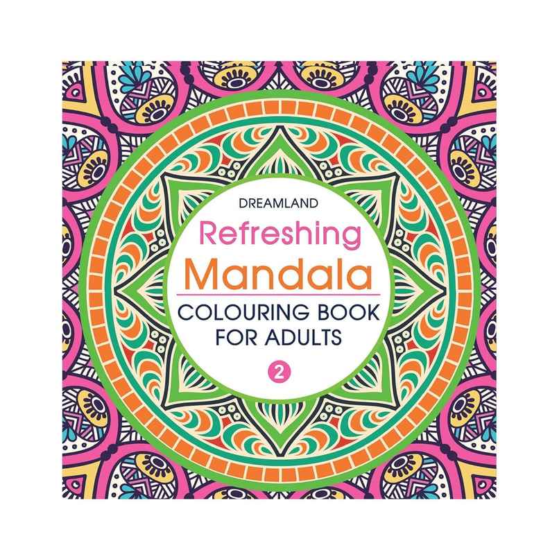 Refreshing Mandala Colouring Book for Adults- 2|Mandala Designs For Peace, Relaxation & Creativity