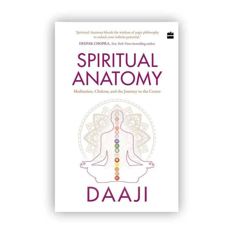 Spiritual Anatomy Meditation, Chakras, And The Journey To The Center Spiritual Anatomy Meditation, Chakras, And The Journey To The Center