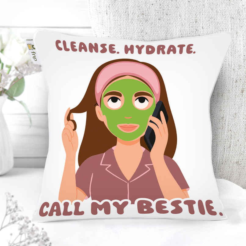 Cleanse Hydrate Call My Bestie Womens Day Cushion | FNP