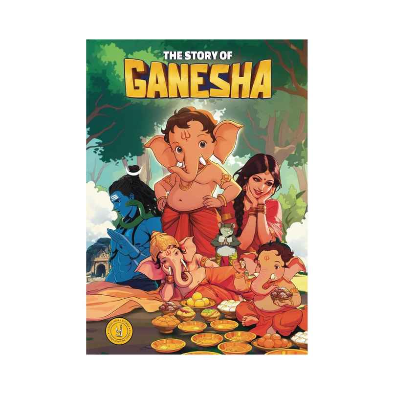 The Story of Ganesha: Classic Indian Stories The Story of Ganesha: Classic Indian Stories