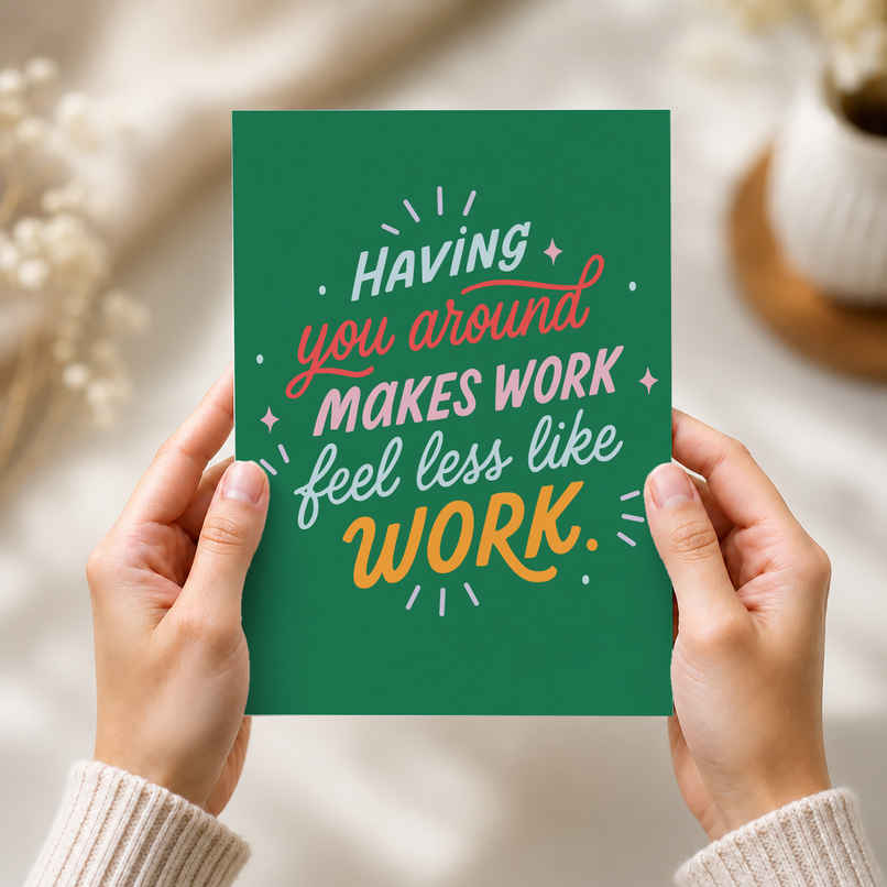 Makes Work Feel Less Like Work Card | Happy Mail Makes Work Feel Less Like Work Card | Happy Mail