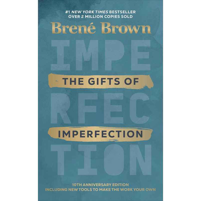 The Gifts of Imperfection The Gifts of Imperfection