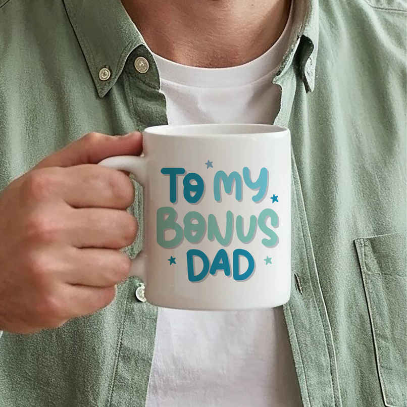 To My Bonus Dad - Mug | Oye Happy To My Bonus Dad - Mug | Oye Happy