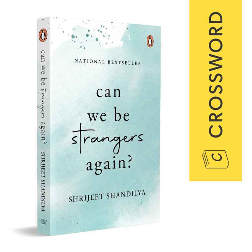 Can We Be Strangers Again