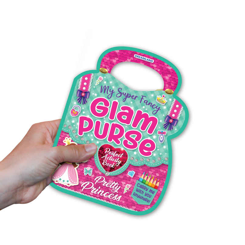 Dreamland My Super Fancy Glam Purse Pretty Princess Book | Age 3 Plus