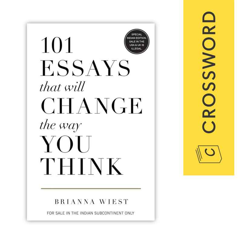 101 Essays That Will Change The Way You Think 101 Essays That Will Change The Way You Think