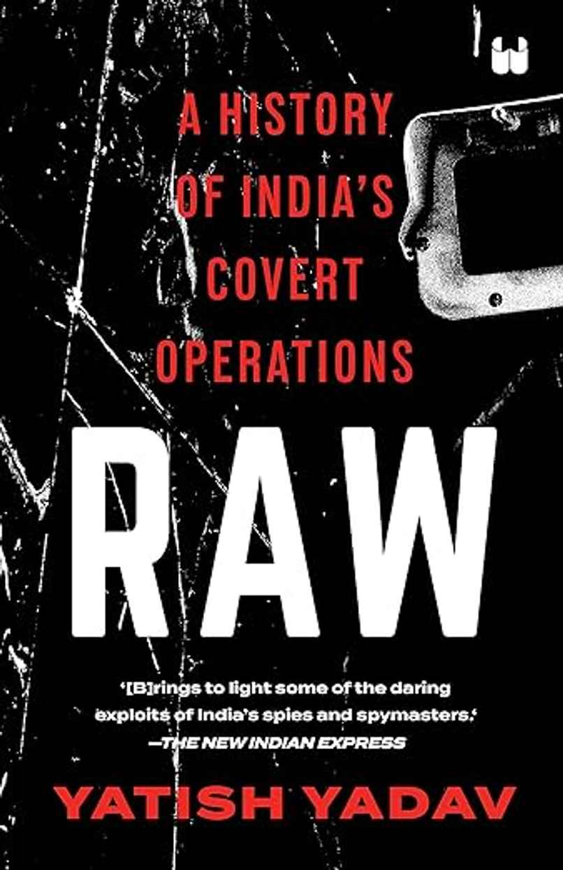 Westland Books Raw: A History Of India's Covert Operations Westland Books Raw: A History Of India's Covert Operations