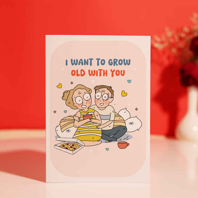 Let's Grow Old Together | Love Greeting Card | Oye Happy