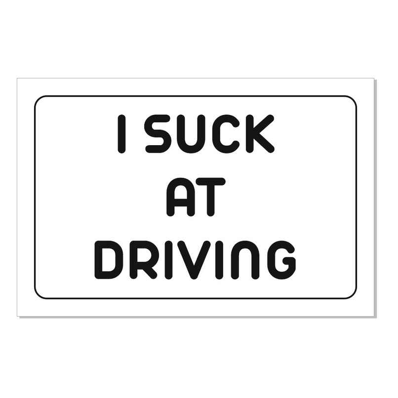 Samsidhi Auto I Suck at Driving Car Sticker