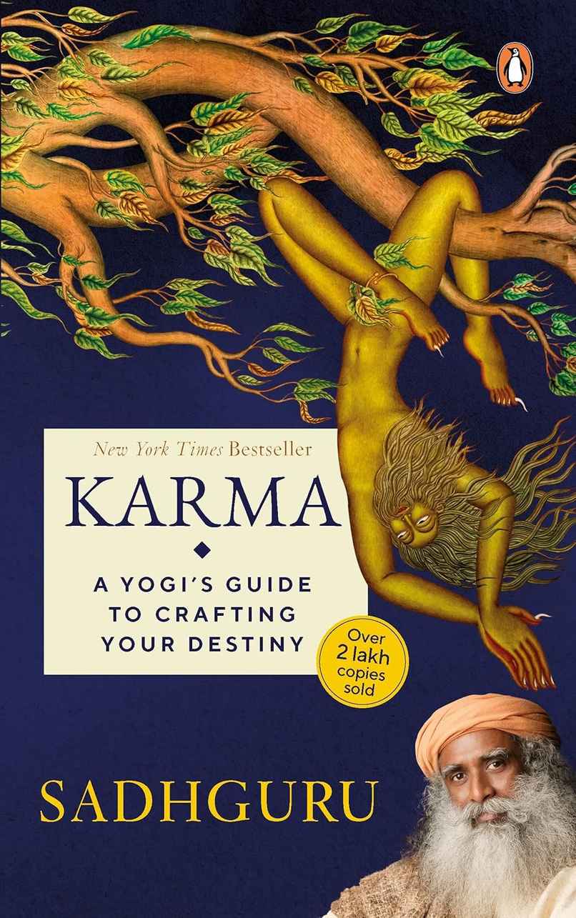 Karma: A Yogi'S Guide To Crafting Your Destiny