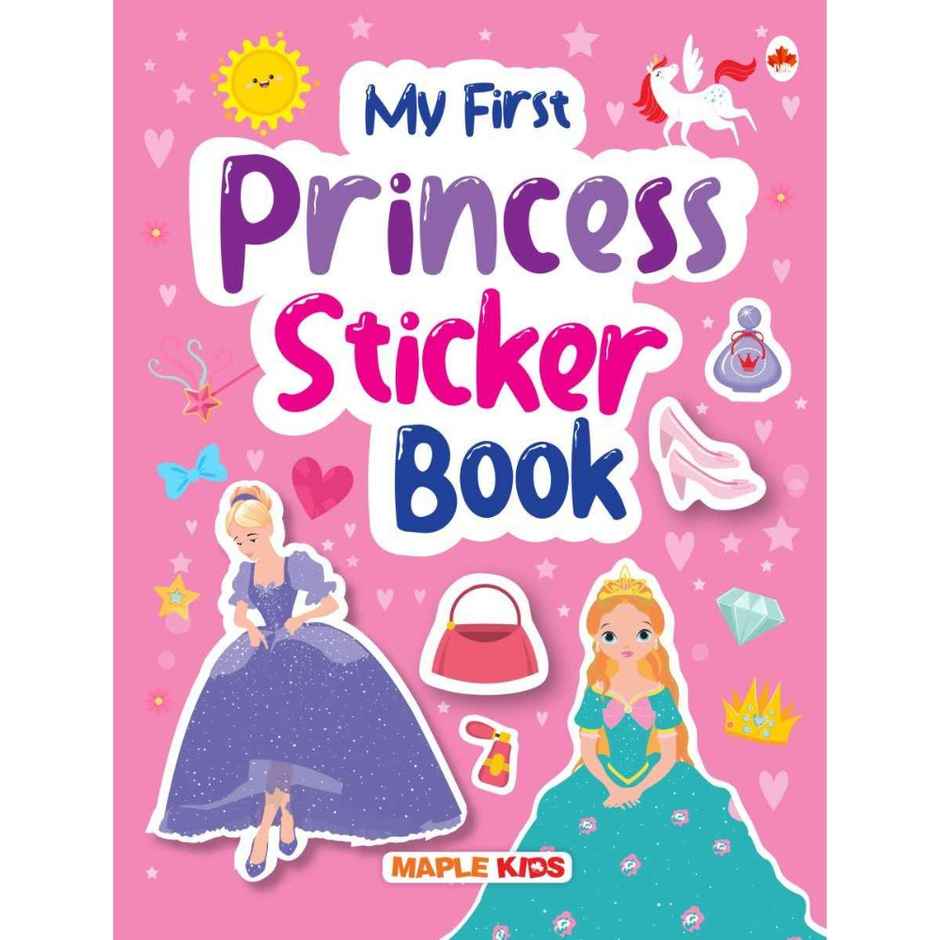 My First Sticker Book - Princess - Activity Book For Kids With 100+ Stickers | Age 3+