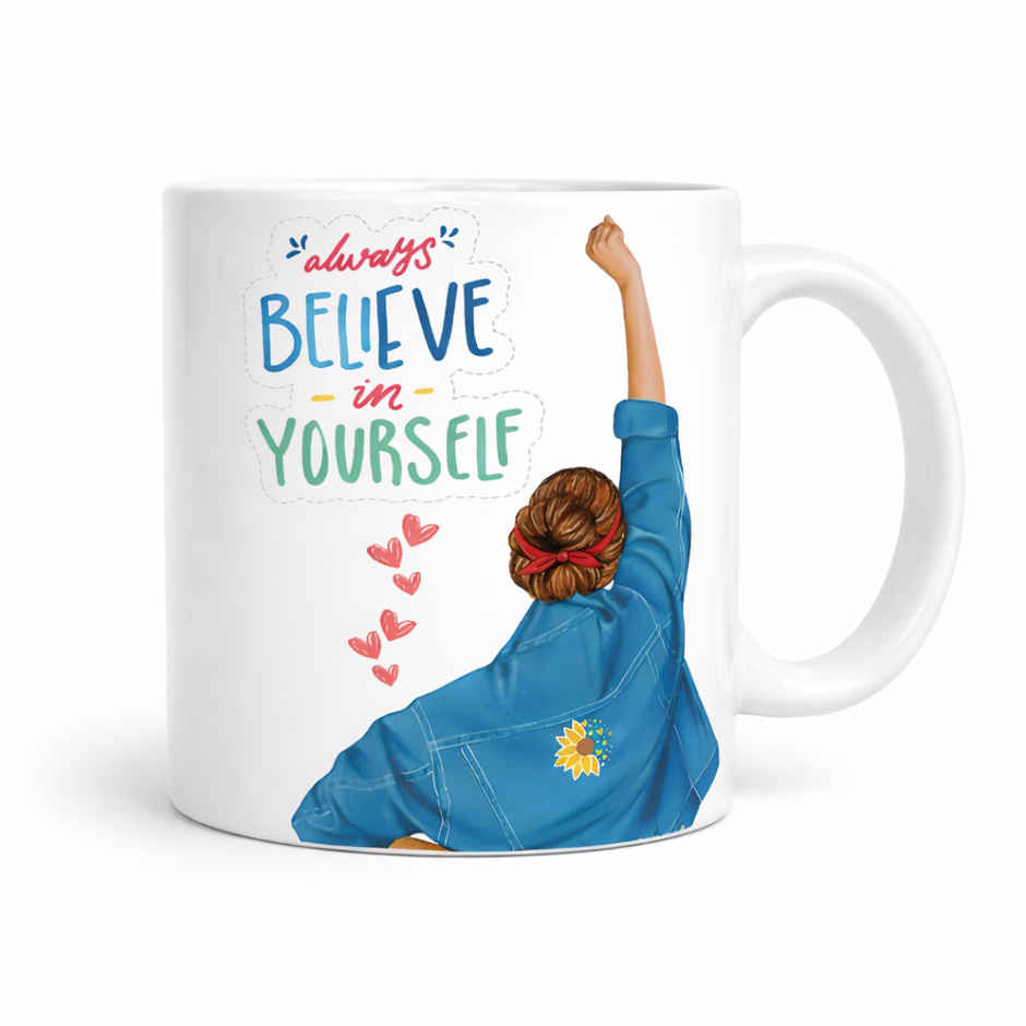 Always Believe in Yourself Mug | Oggn