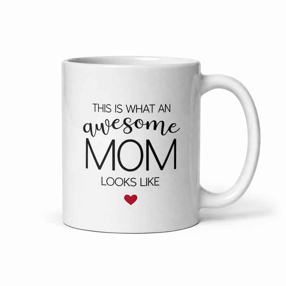 This Is What an Awesome Mom Looks Like Mug | Oggn