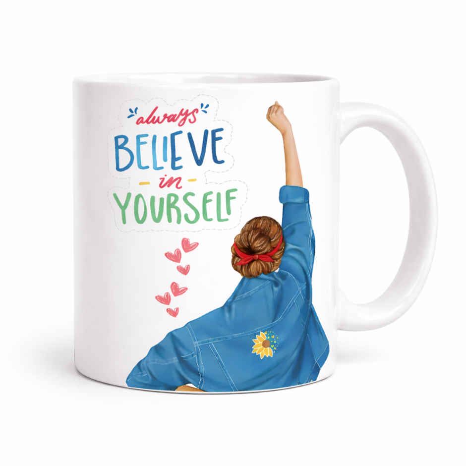 Always Believe in Yourself Mug | Oggn