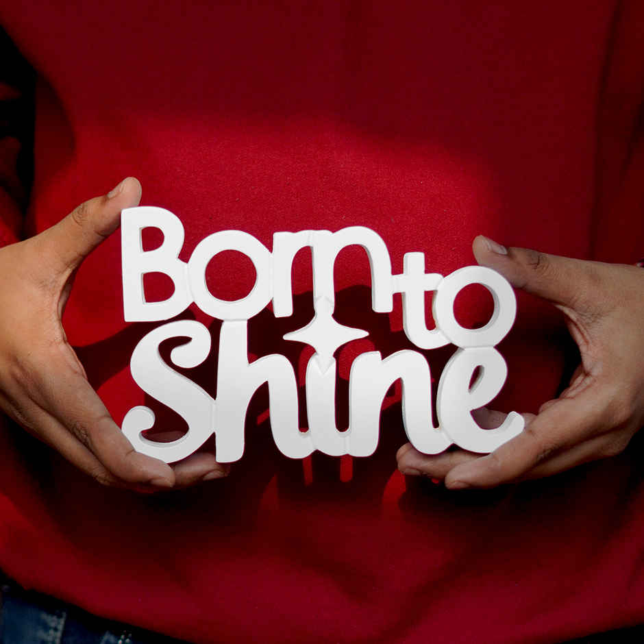 Nukkad Tales Born To Shine - Quirky Room Decoration Showpiece Ideal for Birthday Gift | White