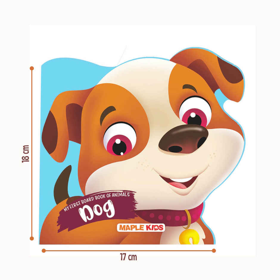 My First Board Book Animals | Dog | Die Cut Board Book for Kids | Shaped Board Books | Age 2+
