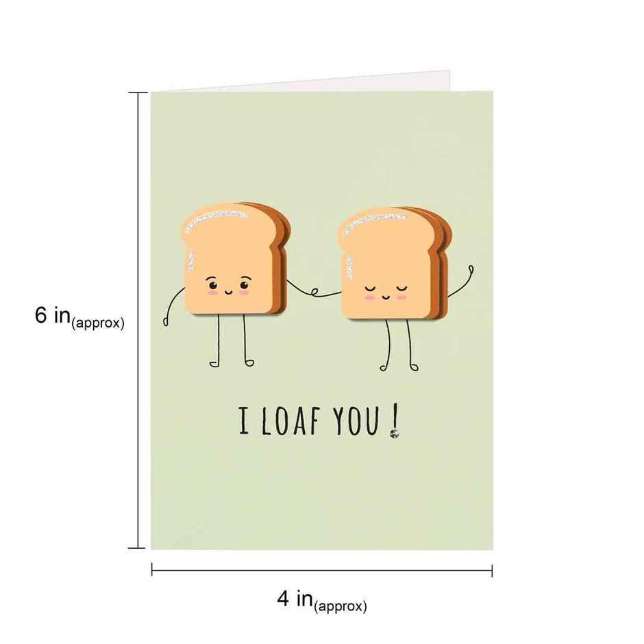 Itsy Bitsy Greeting Card & Envelope Loaf You 4 x 6 Inch Approx 2 Pc Pb Lb