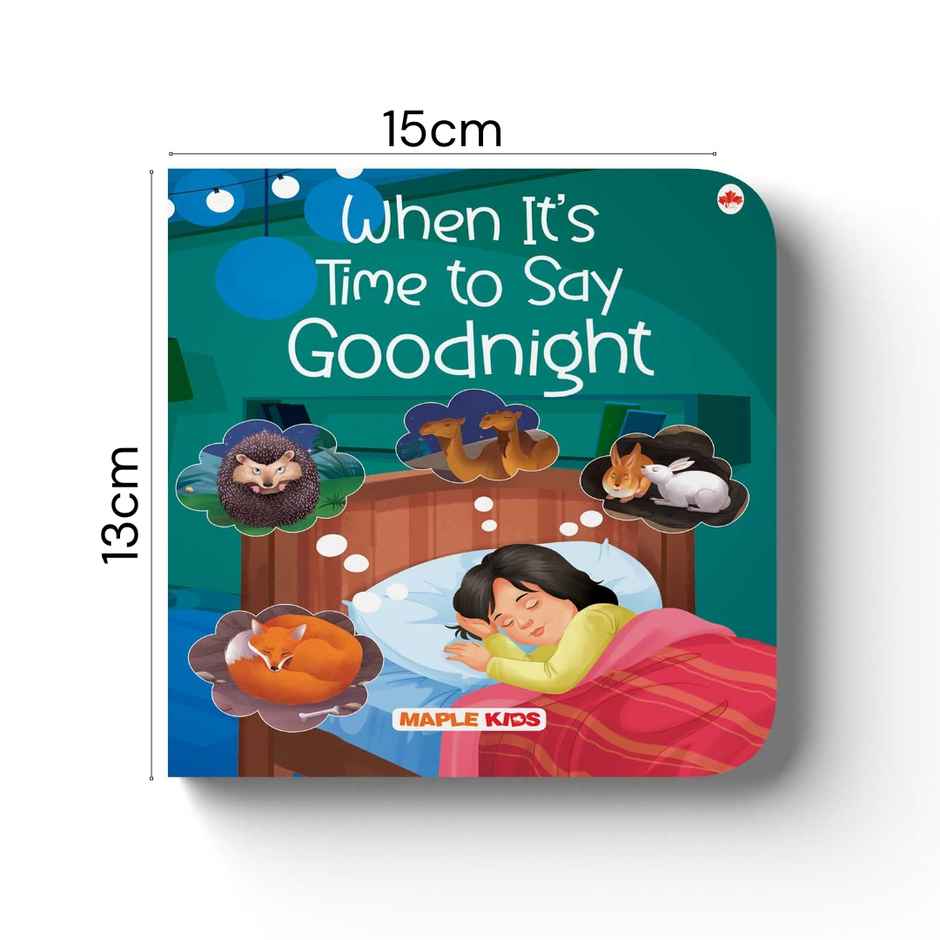 Maple Press When It's Time to Say Goodnight | Illustrated Board Book for Kids | Bedtime Stories | Age 2+ Years