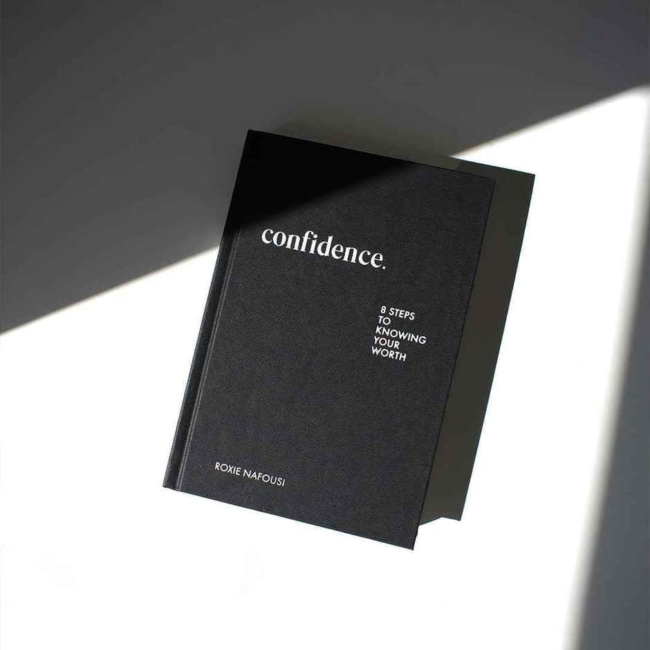 Confidence : 8 Steps to Knowing Your Worth