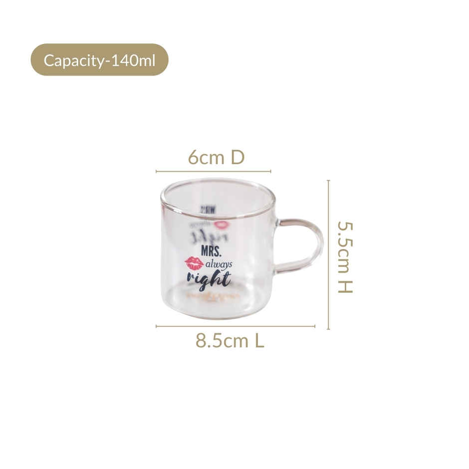 Nestasia Mr Right Mrs Always Right Glass Small Tea Cup | 140 ml