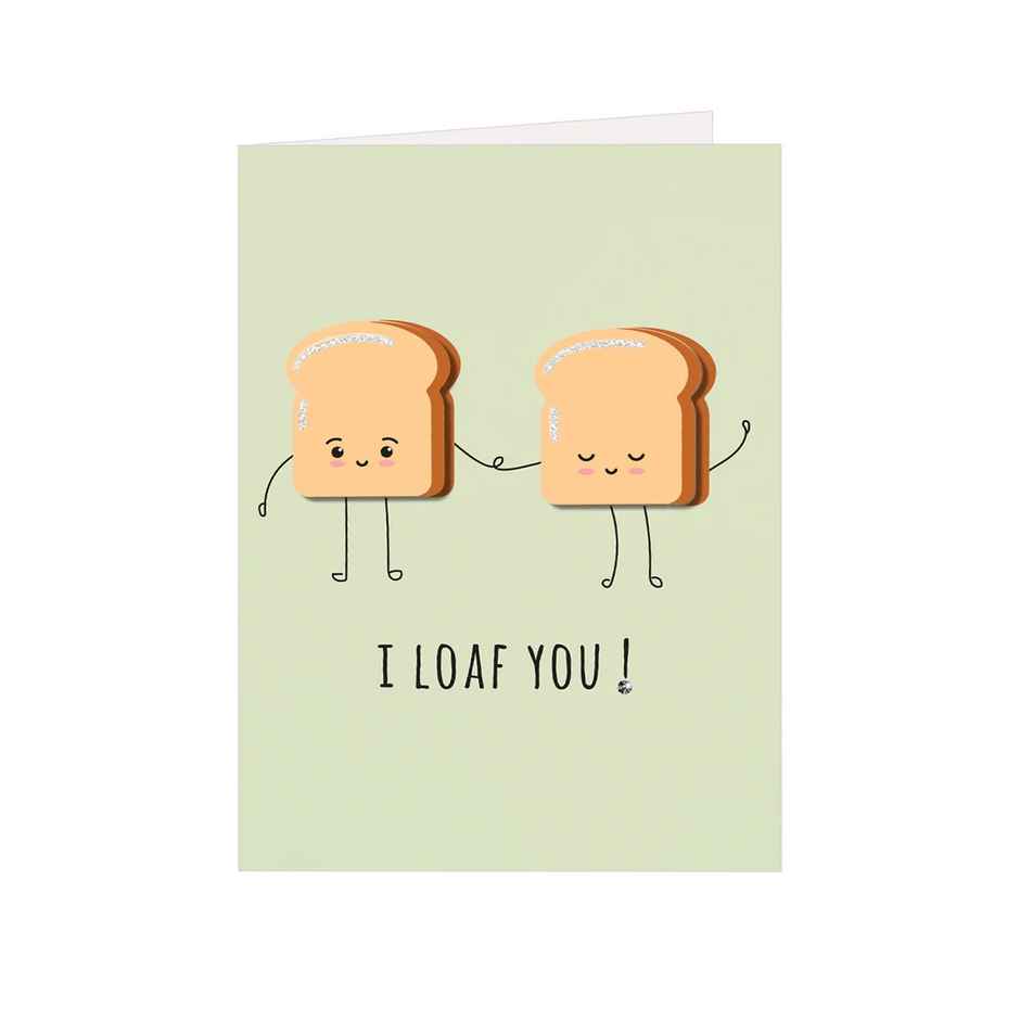 Itsy Bitsy Greeting Card & Envelope Loaf You 4 x 6 Inch Approx 2 Pc Pb Lb